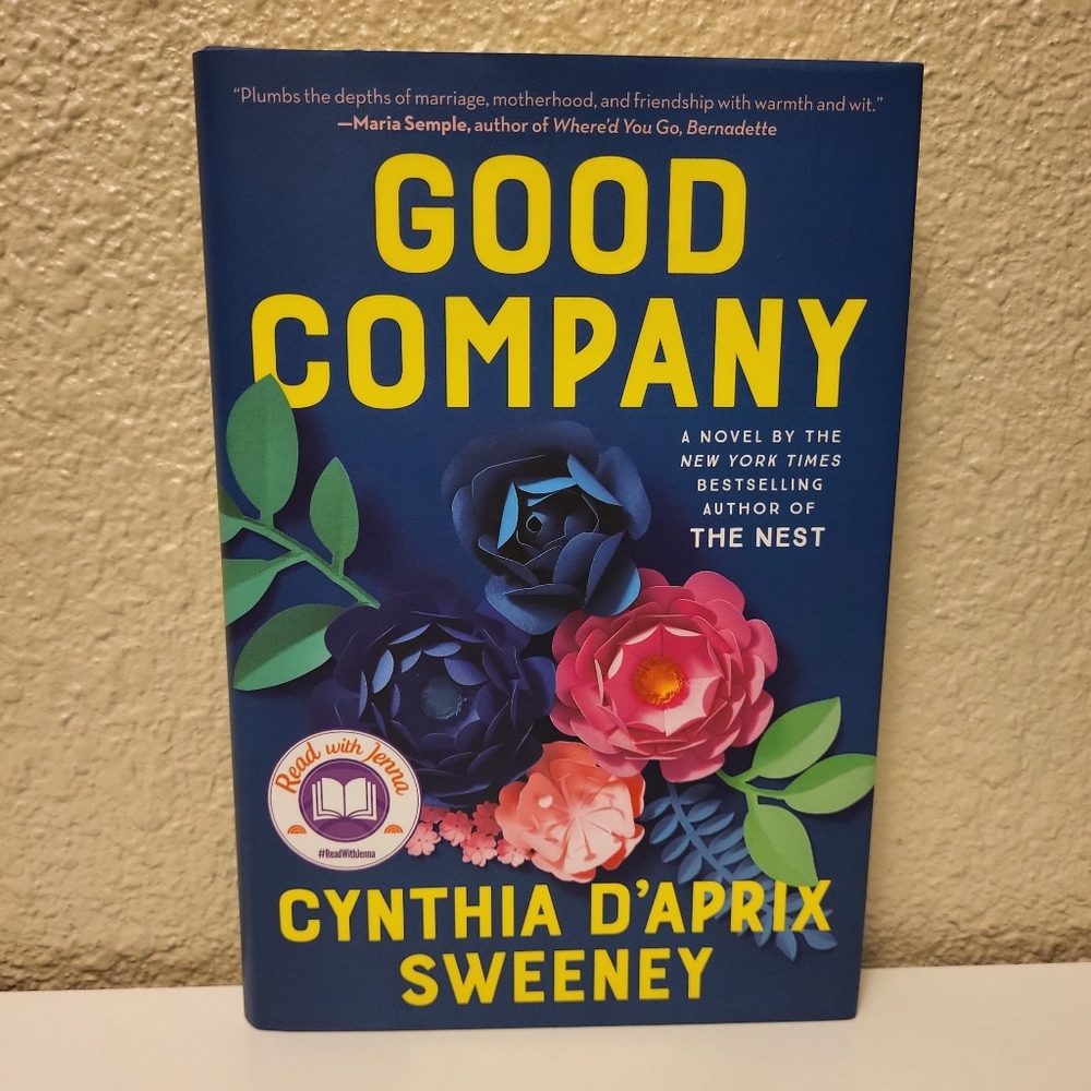 New "Good Company" A Novel by Cynthia D'Aprix Sweeney